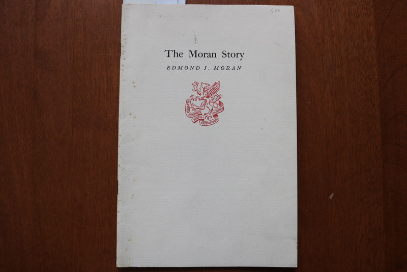 1964 THE MORAN STORY SOFTCOVER BOOK BY EDMOND J. MORAN - K 3180