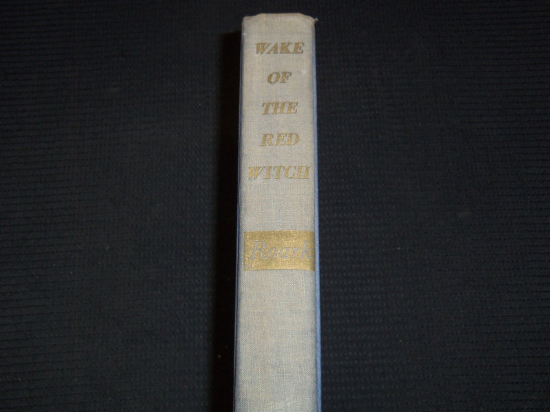 1946 WAKE OF THE RED WITCH HARDCOVER BOOK BY GARLAND ROARK - KD 7925