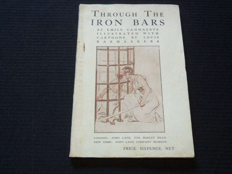 1917 THROUGH THE IRON BARS SOFTCOVER BOOK BY EMILE CAMMAERTS - J 7241