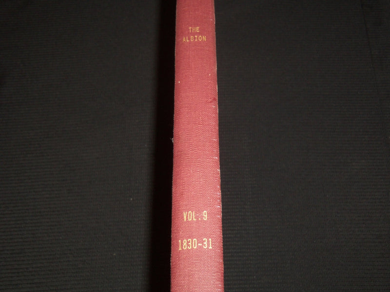 1830-1831 THE ALBION WEEKLY GAZETTE BOUND VOLUME NO. 9 - NEW YORK - R 89Z