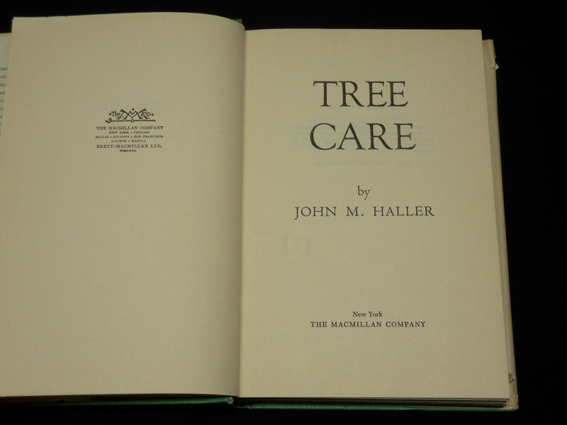 1957 TREE CARE HARDCOVER BOOK BY JOHN M. HALLER - KD 6331