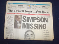 1994 JUNE 18 DETROIT NEWS/FREE PRESS NEWSPAPER - O.J. SIMPSON MISSING - NP 7199