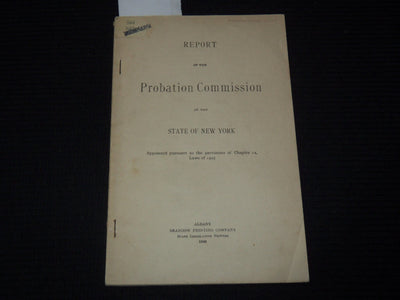 1906 NEW YORK PROBATION COMMISSION REPORT- LAWS OF 1905 - ALBANY - K 3099
