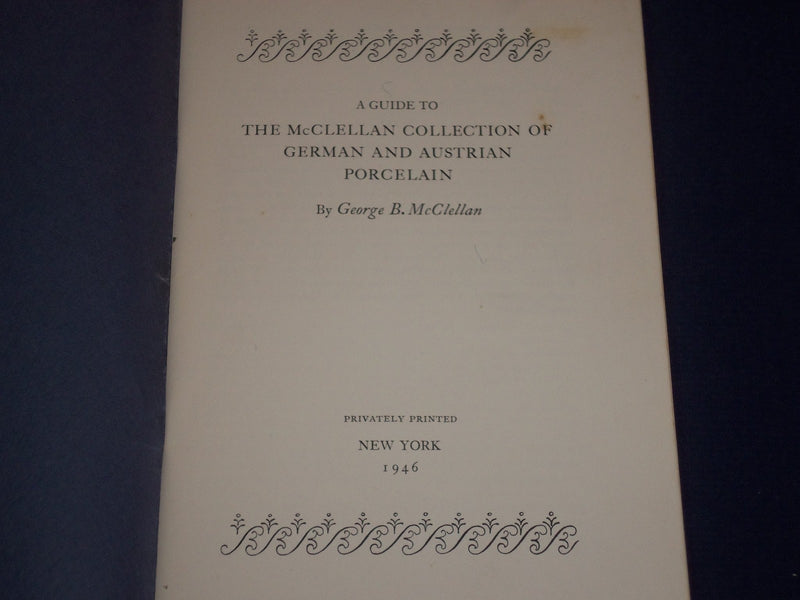 1946 THE MCCLELLAN COLLECTION OF GERMAN & AUSTRIAN PORCELAIN - PHOTOS - J 1650