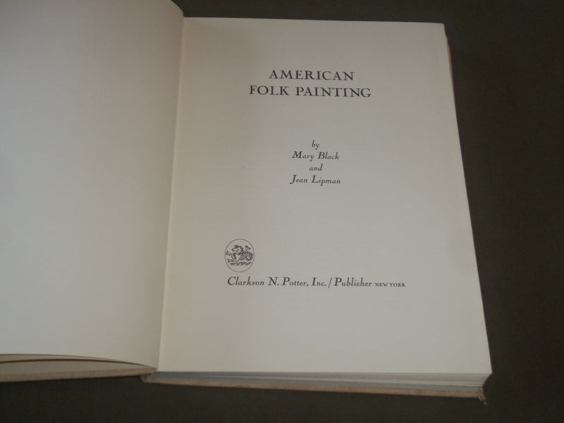 1966 AMERICAN FOLK PAINTING BY MARY BLACK & JEAN LIPMAN - FIRST EDITION - I 1404