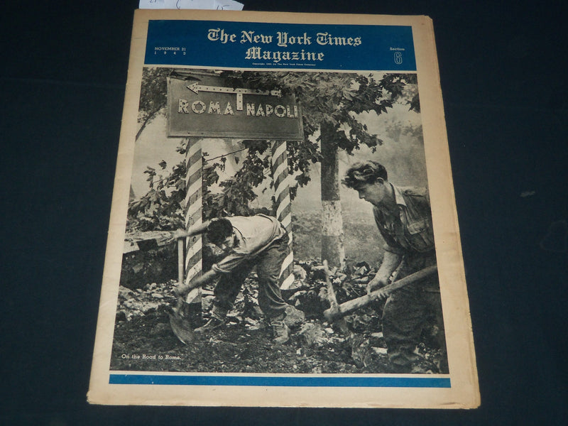 1943 NOVEMBER 21 NEW YORK TIMES MAGAZINE SECTION - ROAD TO ROME - NP 3766
