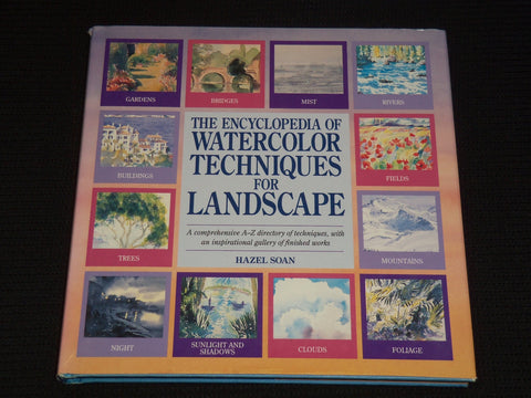 1996 ENCYCLOPEDIA OF WATERCOLOR TECHNIQUES FOR LANDSCAPE BOOK BY SOAN - KD 6494Q