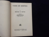 1928 TIDE OF EMPIRE HARDCOVER BOOK BY PETER B. KYNE - KD 8411