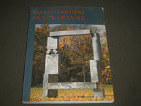 1985 TRANSFORMATIONS IN SCULPTURE SOFTCOVER BOOK - GREAT PHOTOS - I 1492