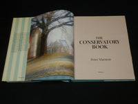 2001 THE CONSERVATORY BOOK BY PETER MARSTON - HARDCOVER - GREAT PHOTOS - R 717G
