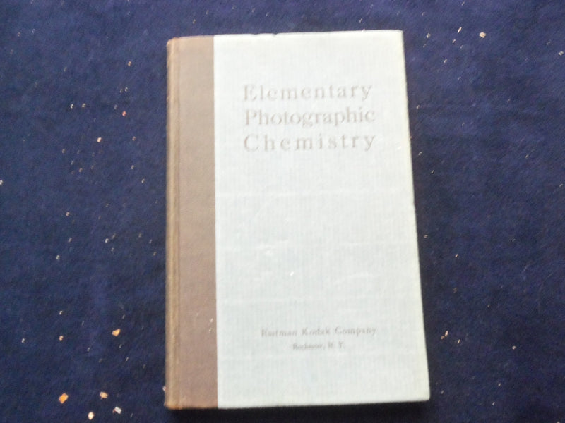 1929 ELEMENTARY PHOTOGRAPHIC CHEMISTRY HARDCOVER BOOK - KODAK COMPANY - KD 8322