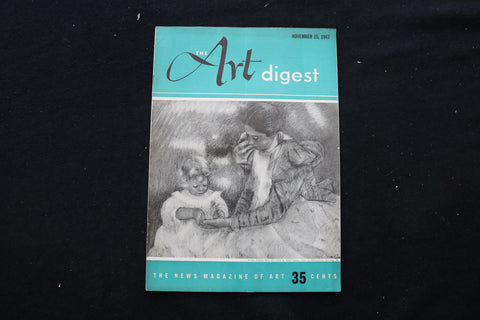 1947 NOV 15 THE ART DIGEST MAGAZINE - MOTHER PLAYING WITH CHILD COVER - E 10235