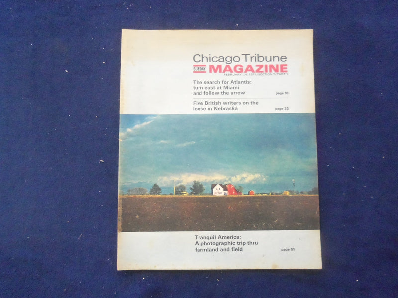1971 FEB 14 CHICAGO TRIBUNE MAGAZINE SECTION -PART 1- TRANQUIL AMERICA - NP 6419