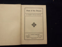 1922 DUST OF THE DESERT HARDCOVER BOOK BY ROBERT WELLES RITCHIE - KD 8378