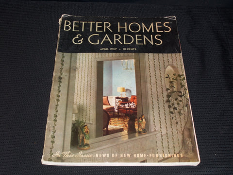 1937 APRIL BETTER HOMES & GARDENS MAGAZINE - BEAUTIFUL FRONT COVER - E 2689