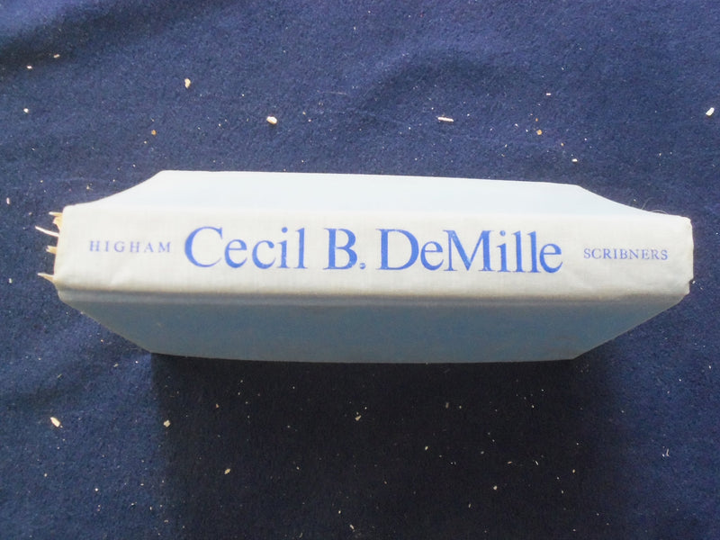 1973 CECIL B. DEMILLE HARDCOVER BOOK BY CHARLES HIGHAM - KD 8630