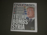 2018 APRIL 14 NEW YORK DAILY NEWS - TRUMP BOMBS SYRIA - METRO FINAL EDITION