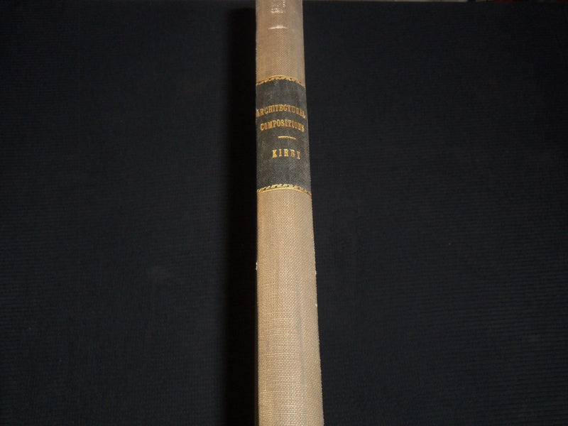 1892 ARCHITECTURAL COMPOSITIONS VOLUME BY HENRY P. KIRBY - 50 PLATES - Z 281
