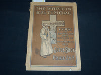 1912 THE WORLD IN BALTIMORE GUIDE BOOK - LYRIC & EXPOSITION - J 8643