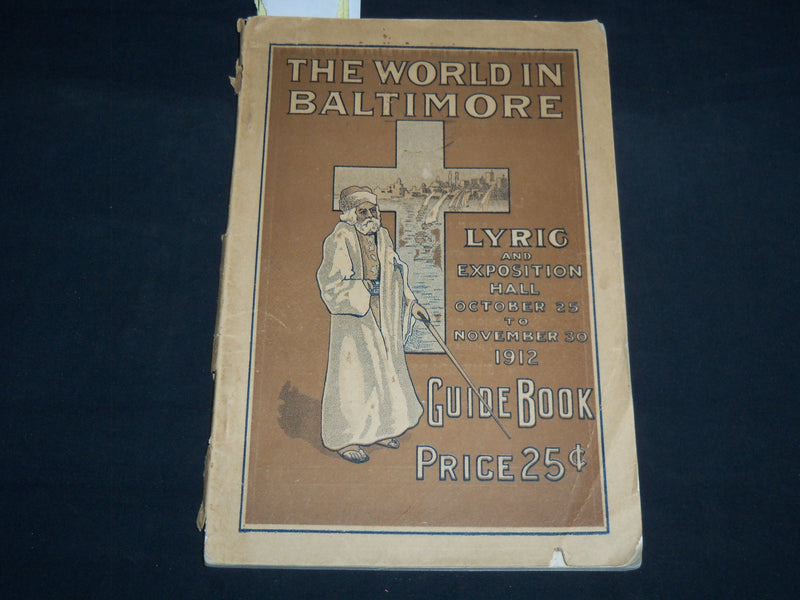 1912 THE WORLD IN BALTIMORE GUIDE BOOK - LYRIC & EXPOSITION - J 8643