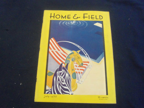 1933 JULY HOME & FIELD MAGAZINE - GREAT PHOTOS, STORIES & ADS - SP 1224D