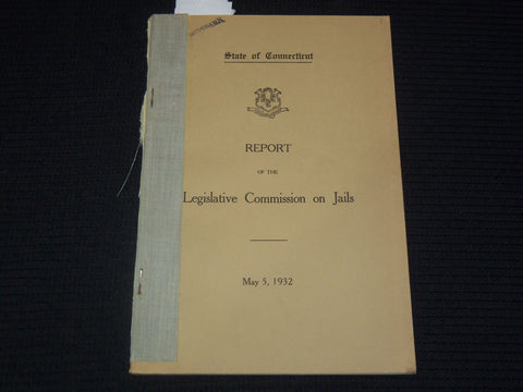 1932 STATE OF CONNECTICUT LEGISLATIVE COMMISSION ON JAILS REPORT - K 2696