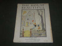 1918 APRIL THE HOUSE BEAUTIFUL MAGAZINE - GREAT PHOTOS & ADS - ST 540