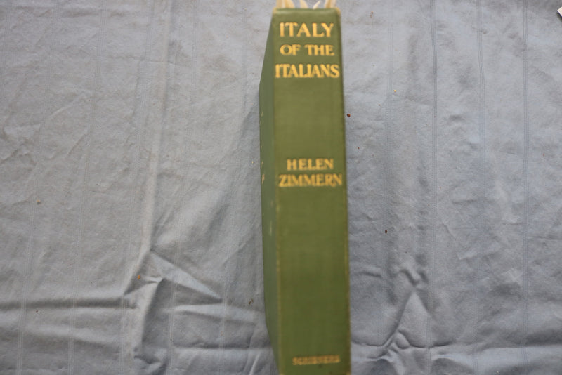 1908 ITALY OF THE ITALIANS HARDCOVER BOOK BY HELEN ZIMMERN- KD 9487