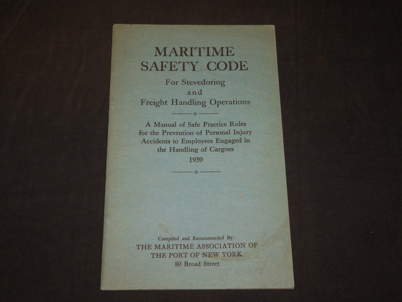 1939 MARITIME SAFETY CODE MANUAL FOR STEVEDORING & FREIGHT HANDLING - J 5875
