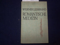 1937 ROMANTISCHE MEDIZIN HARDCOVER BOOK VON WERNER LEIBBRAND - GERMAN - KD 9015