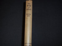1947 THE WEB OF DAYS HARDCOVER BOOK BY EDNA LEE - KD 7958