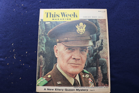 1956 MARCH 17 THIS WEEK MAGAZINE - GENERAL ANTHONY MCAULIFFE COVER - E 22906
