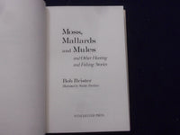 1974 MOSS, MALLARDS & MULES HARDCOVER BOOK BY ROBERT BRISTER - KD 8274