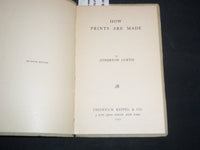 1921 HOW PRINTS ARE MADE BOOK BY ATHERTON CURTS LOT OF 2 - SOFTCOVER - J 9213