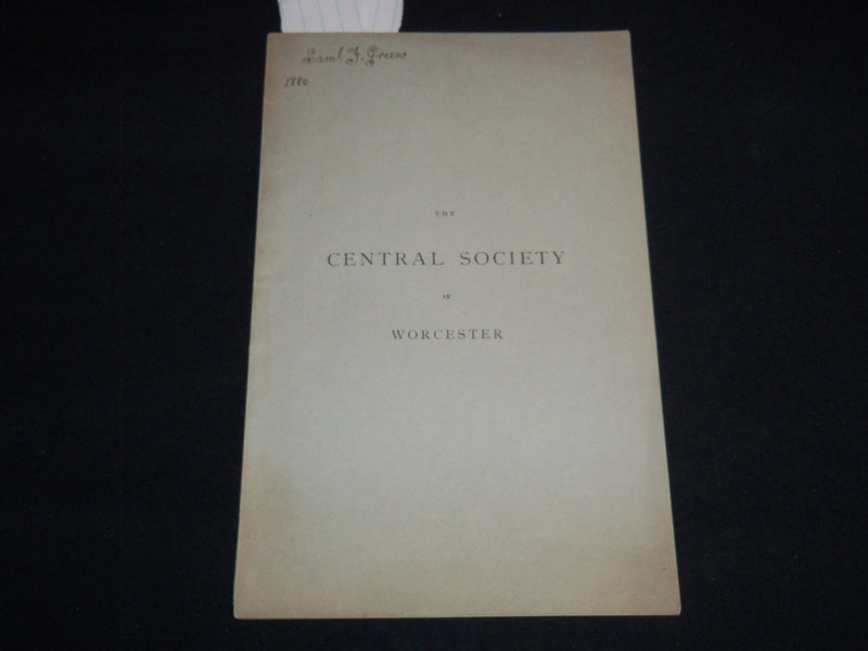 1880 THE CENTRAL SOCIETY IN WORCESTER BOOKLET - HISTORICAL SKETCH - J 8810