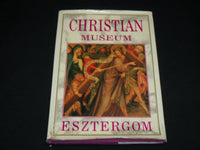 1993 CHRISTIAN MUSEUM ESZTERGOM HARDCOVER BOOK BY PAL CSEFALVAY - R 720P