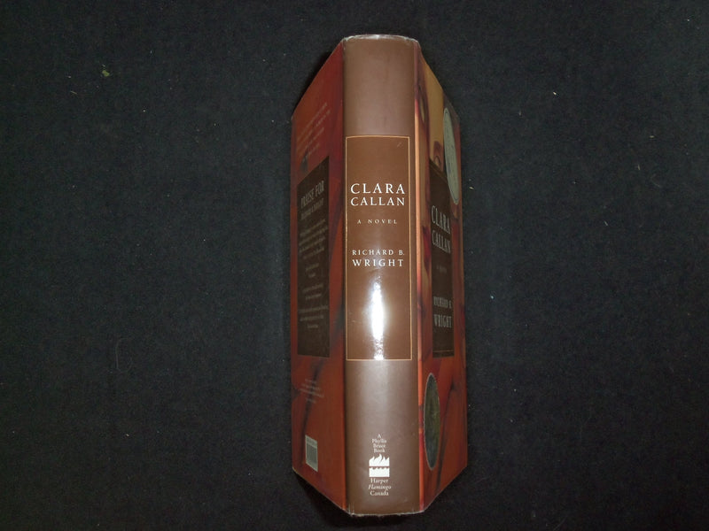 2001 CLARA CALLAN A NOVEL HARDCOVER BOOK AUTOGRAPHED BY RICHARD WRIGHT - KD 9297