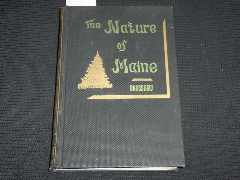 1944 THE NATURE OF MAINE HARDCOVER BOOK SIGNED BY MARION BROADSHAW - KD 7372