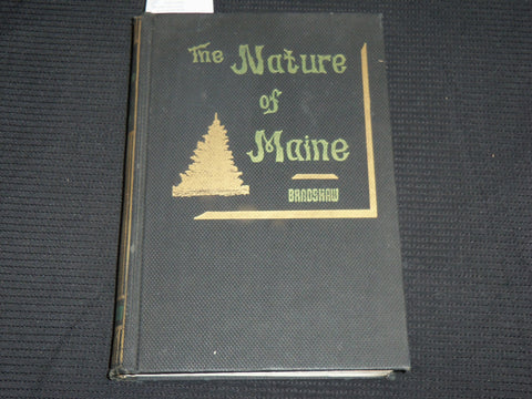 1944 THE NATURE OF MAINE HARDCOVER BOOK SIGNED BY MARION BROADSHAW - KD 7372