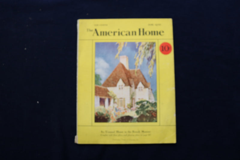 1930 JUNE THE AMERICAN HOME MAGAZINE - UNUSUAL HOUSE COVER - E 11312