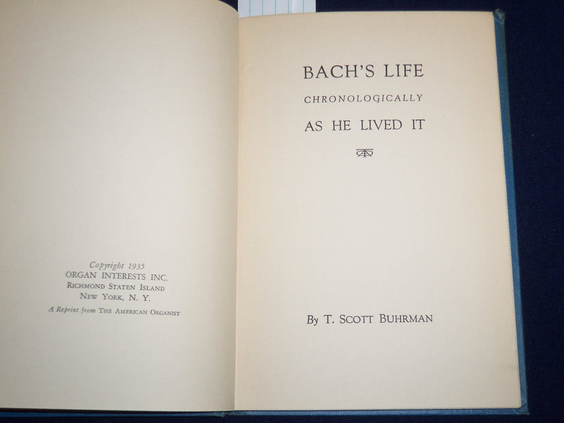 1935 BACH'S LIFE AS HE LIVED IT HARDCOVER BOOK BY T. SCOTT BUHRMAN - KD 1378P