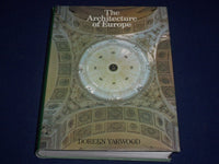 1974 THE ARCHITECTURE OF EUROPE BOOK BY DOREEN YARWOOD ILLUSTRATIONS - KD 1908