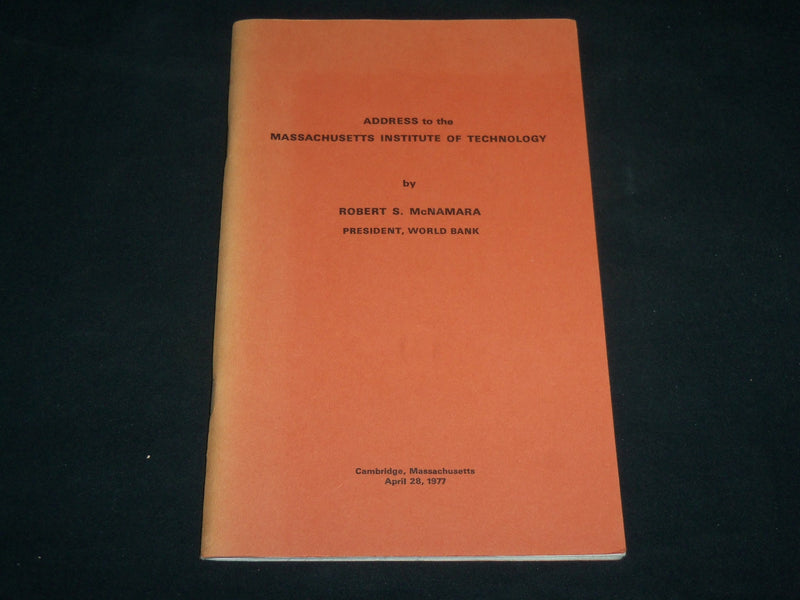 1977 APRIL 28 ADDRESS TO M. I. T. BY ROBERT S. MCNAMARA SOFTCOVER BOOK - J 6603