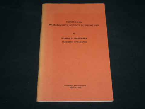 1977 APRIL 28 ADDRESS TO M. I. T. BY ROBERT S. MCNAMARA SOFTCOVER BOOK - J 6603
