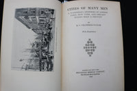 1925 CITIES OF MANY MEN HARDCOVER BOOK BY H. C. CHATFIELD-TAYLOR- KD 9477