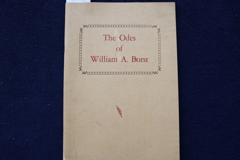 1957 THE ODES OF WILLIAM A. BORST SOFTCOVER BOOK - K 1465