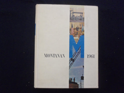 1961 MONTANAN MONTANA STATE UNIVERSITY YEARBOOK - BOZEMAN, MONTANA - YB 3299