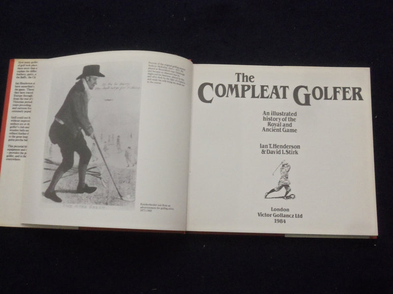 1982 THE COMPLEAT GOLFER HARDCOVER BOOK BY IAN HENDERSON & DAVID STIRK - KD 8285