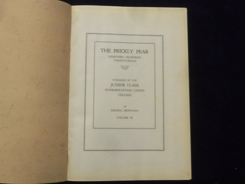 1928 THE PRICKLY PEAR INTERMOUNTAIN UNION COLLEGE YEARBOOK -HELENA, MT - YB 3116