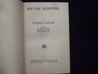 1928 SILVER SLIPPERS HARDCOVER BOOK BY TEMPLE BAILEY - KD 9036